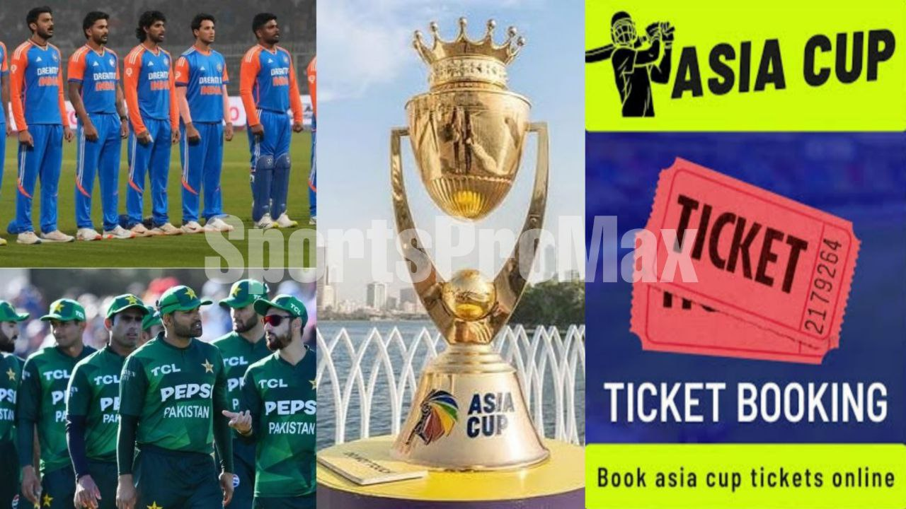 How to Book India vs Pakistan Asia Cup 2025 Tickets Online: Complete Guide